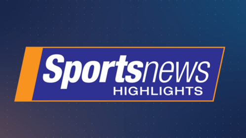 Sports News Highlights